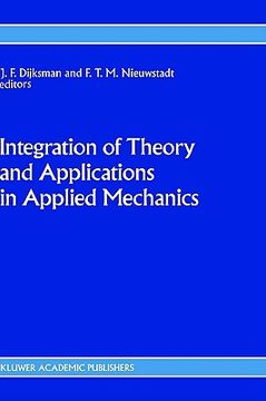 portada integration of theory and applications in applied mechanics: choice of papers presented at the first national mechanics congress, april 2 4, 1990, rol (en Inglés)