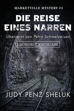 portada Die Reise eines Narren: Großdruckausgabe: Marketville Mystery (in German)