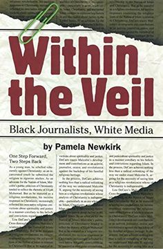 portada Within the Veil: Black Journalists, White Media (in English)