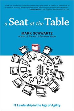 portada A Seat at the Table: IT Leadership in the Age of Agility
