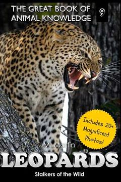 portada Loepards: Stalkers of the Wild (includes 20+ magnificent photos!) (en Inglés)