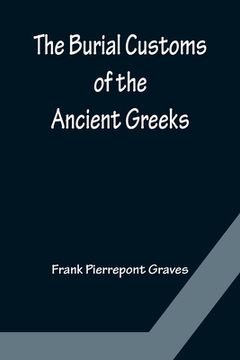 portada The Burial Customs of the Ancient Greeks (in English)