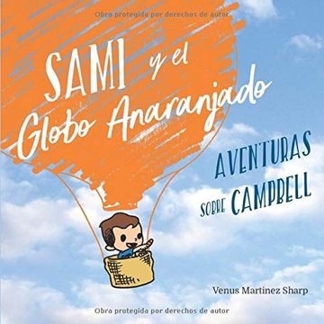 portada Sami y el Globo Anaranjado: Aventuras Sobre Campbell