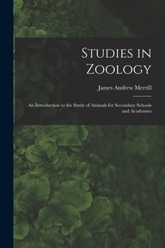 portada Studies in Zoology: an Introduction to the Study of Animals for Secondary Schools and Academies (en Inglés)