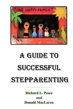 portada A Guide to Successful Stepparenting (en Inglés)