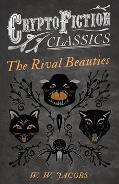 portada The Rival Beauties (Cryptofiction Classics - Weird Tales of Strange Creatures) (in English)