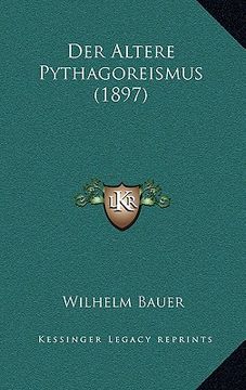 portada Der Altere Pythagoreismus (1897) (en Alemán)