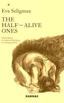 portada the half-alive ones: clinical papers on analytical psychology in a changing world (en Inglés)