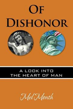 portada Of Dishonor: A Look into the Heart of Man (en Inglés)