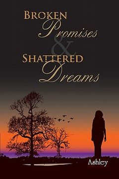 portada broken promises and shattered dreams (en Inglés)