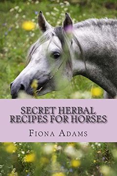portada Secret Herbal Recipes for Horses (en Inglés)