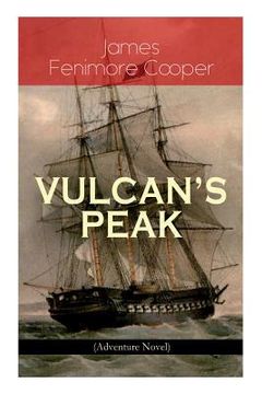 portada VULCAN'S PEAK - A Tale of the Pacific (Adventure Novel): The Crater