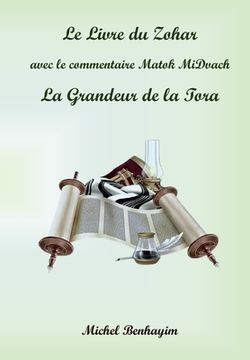 portada Le Livre du Zohar: la Grandeur de la Tora: Matok MiDvach (in French)