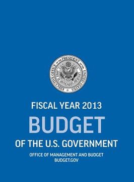 portada budget of the u.s. government fiscal year 2013 (budget of the united states government) (en Inglés)
