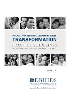portada Philadelphia Behavioral Health Services Transformation: Practice Guidelines for Recovery and Resilience Oriented Treatment