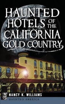 portada Haunted Hotels of the California Gold Country (en Inglés)