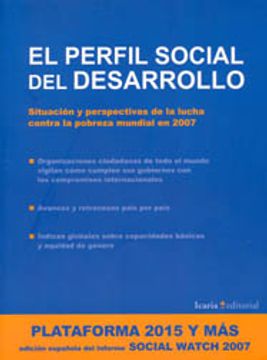 portada El perfil social del desarrollo : situación y perspectivas de la lucha contra la pobreza mundial en 2007