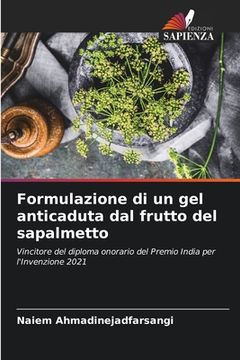 portada Formulazione di un gel anticaduta dal frutto del sapalmetto (in Italian)