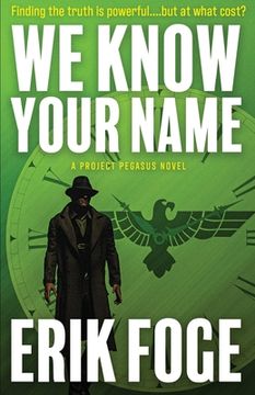 portada We Know Your Name: A Project Pegasus Novel (en Inglés)