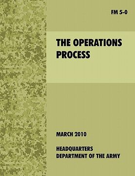portada the operations process: the official u.s. army field manual fm 5-0