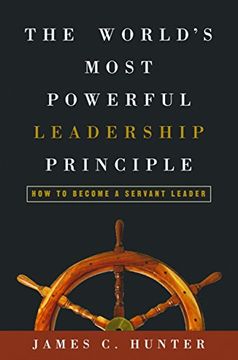portada The World's Most Powerful Leadership Principle: How to Become a Servant Leader (in English)