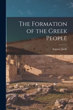 portada The Formation of the Greek People (en Inglés)