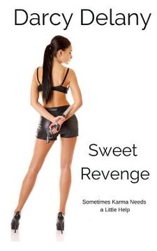 portada Sweet Revenge: Sometimes karma needs a little help (en Inglés)