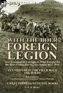 portada With the Boer Foreign Legion: Two Accounts of Foreigners Who Fought for the Boer Cause During the Anglo-Boer War