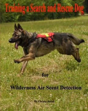 portada Training a Search and Rescue Dog: for Wilderness Air Scent