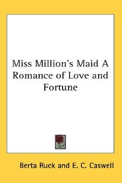 portada miss million's maid a romance of love and fortune (in English)