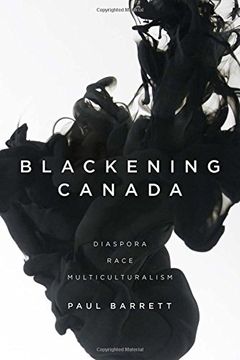 portada Blackening Canada: Diaspora, Race, Multiculturalism (in English)