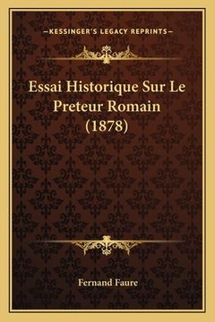 portada Essai Historique Sur Le Preteur Romain (1878) (in French)