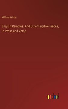 portada English Rambles. And Other Fugitive Pieces, in Prose and Verse (en Inglés)