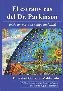 portada El estrany cas del Dr. Parkinson: (visió nova d'una antiga malaltia) (en Catalá)