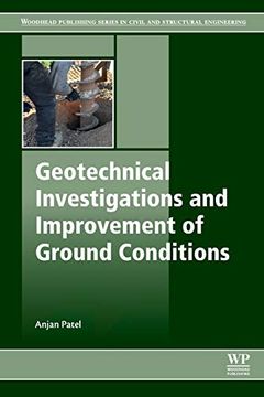portada Geotechnical Investigations and Improvement of Ground Conditions (Woodhead Publishing Series in Civil and Structural Engineering) (in English)