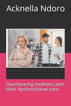 portada Overbearing Mothers and their dysfunctional sons (en Inglés)