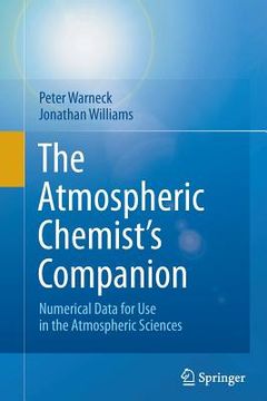 portada The Atmospheric Chemist's Companion: Numerical Data for Use in the Atmospheric Sciences (en Inglés)
