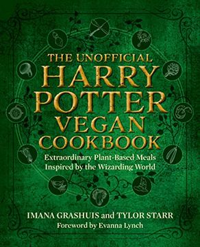 portada The Unofficial Harry Potter Vegan Cookbook: Extraordinary Plant-Based Meals Inspired by the Wizarding World (in English)