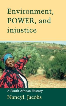 portada environment, power, and injustice: a south african history (in English)