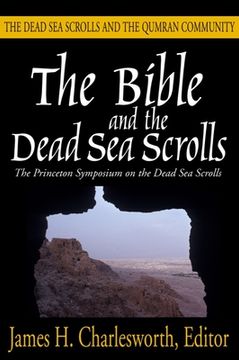 portada The Bible and the Dead Sea Scrolls: Volume 2, the Dead Sea Scrolls and the Quamran Community (in English)