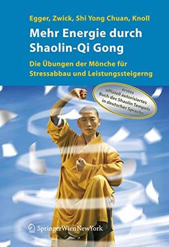 portada Mehr Energie Durch Shaolin-Qi Gong: Die Übungen Der Mönche Für Stressabbau Und Leistungssteigerung (en Alemán)