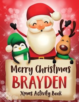 portada Merry Christmas Brayden: Fun Xmas Activity Book, Personalized for Children, perfect Christmas gift idea