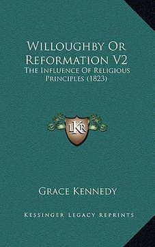 portada willoughby or reformation v2: the influence of religious principles (1823)