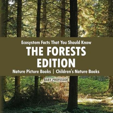 portada Ecosystem Facts That You Should Know - The Forests Edition - Nature Picture Books Children's Nature Books (in English)