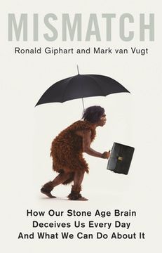 portada Mismatch: How Our Stone Age Brain Deceives Us Every Day (and What We Can Do about It) (in English)