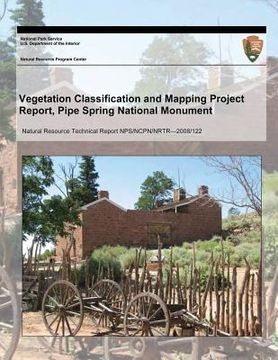 portada Vegetation Classification and Mapping Project Report, Pipe Spring National Monument