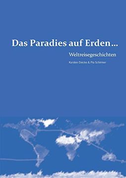 portada Das Paradies auf Erden. Weltreisegeschichten (en Alemán)