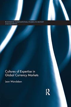 portada Cultures of Expertise in Global Currency Markets (en Inglés)