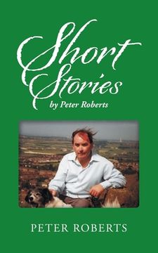portada Short Stories by Peter Roberts (en Inglés)