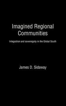 portada imagined regional communities: integration and sovereignty in the global south (en Inglés)